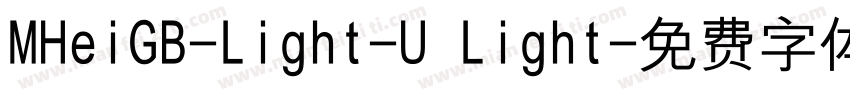 MHeiGB-Light-U Light字体转换